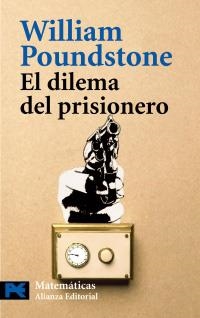 DILEMA DEL PRISIONERO, EL (CT 2200) | 9788420658407 | POUNDSTONE, WILLIAM | Llibreria La Gralla | Librería online de Granollers