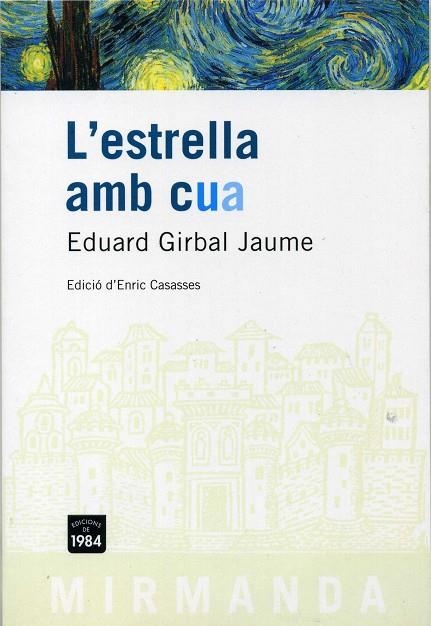 ESTRELLA AMB CUA, L' | 9788496061477 | GIRBAL JAUME, EDUARD | Llibreria La Gralla | Llibreria online de Granollers