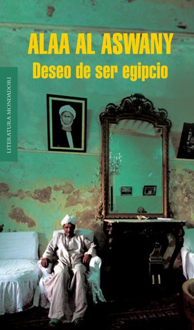 DESEO DE SER EGIPCIO | 9788439722847 | AL ASWANY, ALAA | Llibreria La Gralla | Llibreria online de Granollers