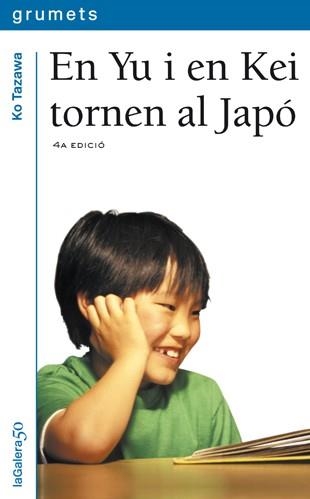 YU I EN KEI TORNEN AL JAPO, EN (GRUMETS 174) | 9788424695842 | TAZAWA, KO | Llibreria La Gralla | Llibreria online de Granollers