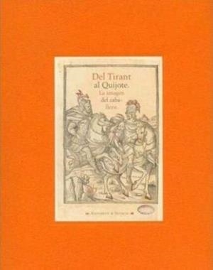 DEL TIRANT AL QUIJOTE. LA IMAGEN DEL CABALLERO | 9788437060941 | AAVV | Llibreria La Gralla | Llibreria online de Granollers