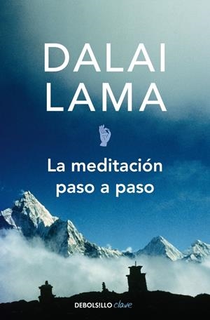 MEDITACION PASO A PASO, LA (DB AUTOAYUDA 96) | 9788497933773 | DALAI LAMA | Llibreria La Gralla | Librería online de Granollers