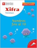 Q.XIFRA 1  NOMBRES FINS AL 10 1R CICLE MATERIAL REFORÇ | 9788431674489 | FRAILE MARTIN, JAVIER | Llibreria La Gralla | Librería online de Granollers