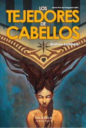 TEJEDORES DE CABELLOS, LOS (FANTASTICA 14) | 9788496173040 | ESCHBACH, ANDREAS | Llibreria La Gralla | Librería online de Granollers