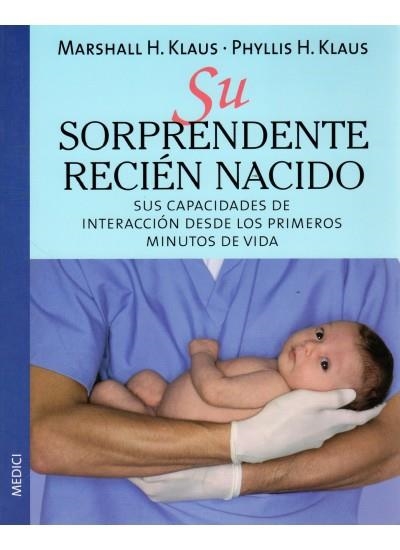 SU SORPRENDRENTE RECIEN NACIDO | 9788489778962 | KLAUS, MARSHALL H. | Llibreria La Gralla | Librería online de Granollers