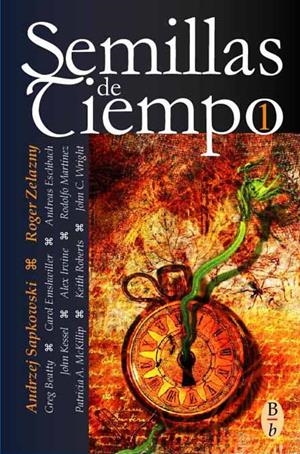 SEMILLAS DE TIEMPO (BIBLIOPOLIS BOLSILLO 1) | 9788496173071 | SAPKOWSKI, ANDRZEJ/ ZELAZNY, ROGER | Llibreria La Gralla | Librería online de Granollers
