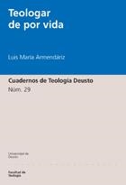 TEOLOGAR DE POR VIDA (TEOLOGIA DEUSTO 29) | 9788474859263 | ARMENDARIZ, LUIS MARIA | Llibreria La Gralla | Librería online de Granollers