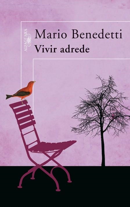 VIVIR ADREDE | 9788420473437 | BENEDETTI, MARIO | Llibreria La Gralla | Llibreria online de Granollers