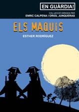 MAQUIS, ELS (EN GUARDIA 1) | 9788497911092 | RODRIGUEZ, ESTHER | Llibreria La Gralla | Llibreria online de Granollers