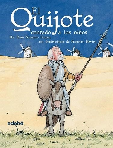 QUIJOTE CONTADO A LOS NIÑOS, EL | 9788423673810 | NAVARRO,ROSA / ROVIRA,FRANCESC | Llibreria La Gralla | Llibreria online de Granollers