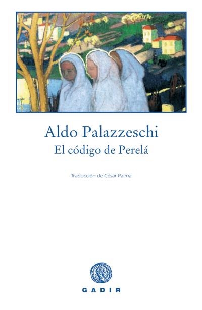 CODIGO DE PERELA, EL | 9788493404543 | PALAZZESCHI, ALDO | Llibreria La Gralla | Librería online de Granollers