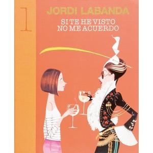 SI TE HE VISTO NO ME ACUERDO | 9788493303662 | LABANDA, JORDI | Llibreria La Gralla | Librería online de Granollers
