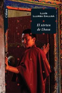 XORTEN DE LHASA, EL ( CALAM ) | 9788448916060 | LLURBA GALLISA, LLUIS | Llibreria La Gralla | Llibreria online de Granollers