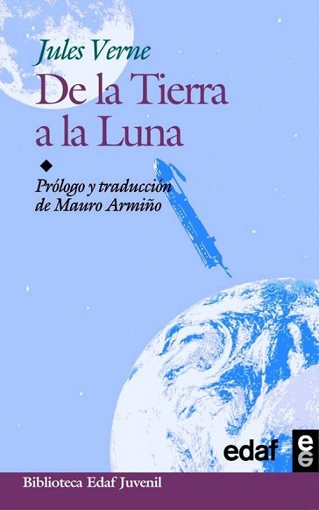 DE LA TIERRA A LA LUNA (EDAF JUVENIL 16) | 9788441415263 | VERNE, JULES | Llibreria La Gralla | Librería online de Granollers