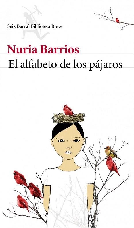 ALFABETO DE LOS PÁJAROS, EL (BIBLIOTECA BREVE) | 9788432212987 | BARRIOS, NURIA | Llibreria La Gralla | Librería online de Granollers