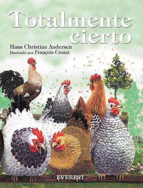 TOTALMENTE CIERTO (CUENTOS DE HADAS) | 9788424116842 | ANDERSEN, HANS CHRISTIAN / CROZAT, FRANÇOIS | Llibreria La Gralla | Llibreria online de Granollers