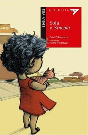 SOLA Y SINCOLA (ALA DELTA ROJO 36) | 9788426355492 | ZUBIZARRETA, PATXI (IL.NOEMI VILLAMUZA) | Llibreria La Gralla | Librería online de Granollers