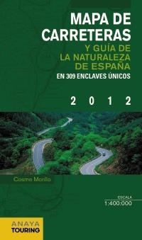 MAPA DE CARRETERAS Y GUÍA DE LA NATURALEZA DE ESPAÑA 2012 | 9788499354163 | Llibreria La Gralla | Llibreria online de Granollers