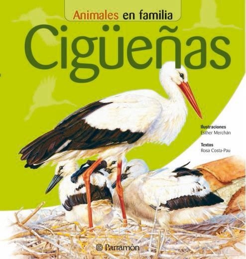 CIGUEÑAS. ANIMALES EN FAMILIA | 9788434227323 | COSTA PAU, ROSA / MERCHAN, ESTHER | Llibreria La Gralla | Llibreria online de Granollers
