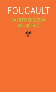 HERMENEUTICA DEL SUJETO, LA | 9788446017721 | FOUCAULT, MICHEL | Llibreria La Gralla | Librería online de Granollers