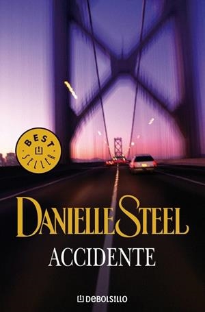 ACCIDENTE (DB BESTSELLER 245/1) | 9788497930406 | STEEL, DANIELLE | Llibreria La Gralla | Llibreria online de Granollers