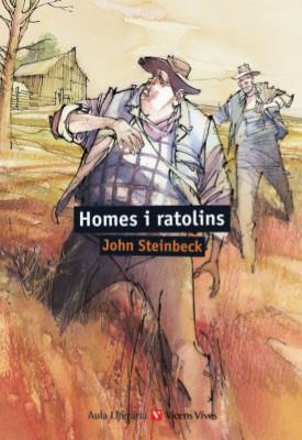 HOMES I RATOLINS (AULA LITERARIA, 1) | 9788431672515 | STEINBECK, JOHN | Llibreria La Gralla | Llibreria online de Granollers