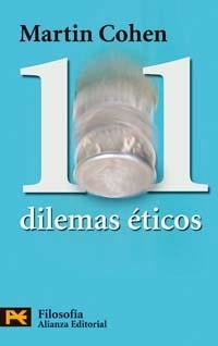 101 DILEMAS ETICOS | 9788420658391 | COHEN, MARTIN | Llibreria La Gralla | Librería online de Granollers