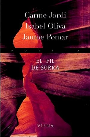 FIL DE SORRA, EL | 9788483302859 | JORDI, CARME / OLIVA, ISABEL / POMAR, JAUME | Llibreria La Gralla | Librería online de Granollers