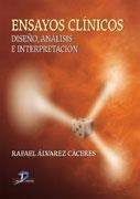 ENSAYOS CLINICOS. DISEÑO, ANALISIS E INTERPRETACION | 9788479786786 | ALVAREZ CACEREZ, RAFAEL | Llibreria La Gralla | Librería online de Granollers