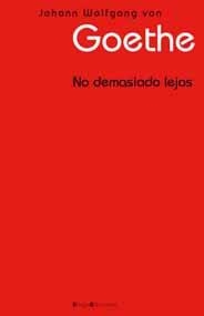 NO DEMASIADO LEJOS | 9788495881236 | GOETHE | Llibreria La Gralla | Librería online de Granollers