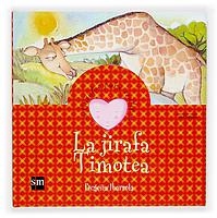 JIRAFA TIMOTEA, LA (CUENTOS PARA SENTIR) | 9788467504415 | IBARROLA, BEGOÑA | Llibreria La Gralla | Librería online de Granollers