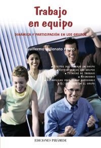 TRABAJO EN EQUIPO. DINAMICA Y PARTICIPACION EN LOS GRUPOS | 9788436819366 | BALLENATO PRIETO, GUILLERMO | Llibreria La Gralla | Librería online de Granollers