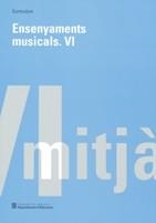 ENSENYAMENTS MUSICALS VI (CURRICULUM) | 9788439366263 | Llibreria La Gralla | Librería online de Granollers