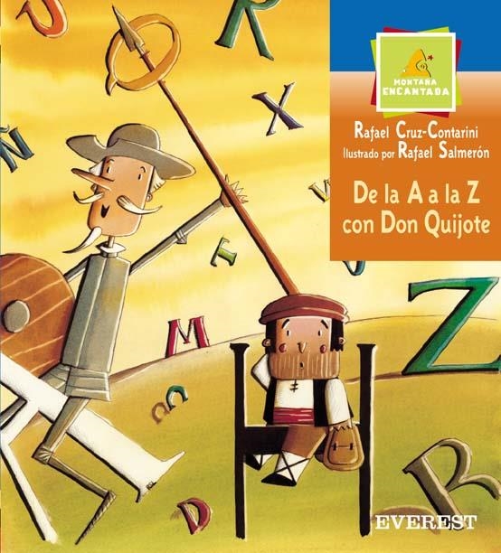 DE LA A A LA Z CON DON QUIJOTE (MONTAÑA ENCANTADA PRIMEROS L | 9788424116255 | CRUZ-CONTARINI, RAFAEL/SALMERON, RAFAEL | Llibreria La Gralla | Llibreria online de Granollers