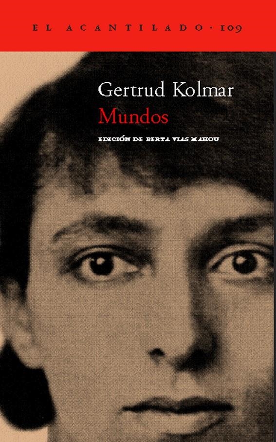MUNDOS (ACANTILADO-109) | 9788496489004 | KOLMAR, GERTRUD | Llibreria La Gralla | Llibreria online de Granollers