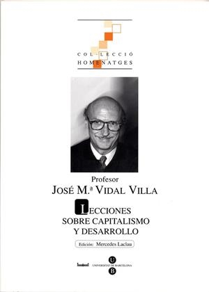 LECCIONES SOBRE CAPITALISMO Y DESARROLLO | 9788447528622 | VIDAL VILLA, JOSE Mª | Llibreria La Gralla | Llibreria online de Granollers