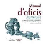 MANUAL D'OFICIS | 9788497911085 | SERVIA, JOSEPMIQUEL / BASSOLI, PAU | Llibreria La Gralla | Librería online de Granollers