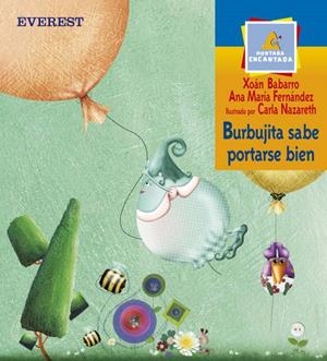 BURBUJITA SABE PORTARSE BIEN (MONTAÑA ENCANTADA) | 9788424183370 | BABARRO, XOAN / FERNANDEZ, ANA MARIA / NAZARETH, C | Llibreria La Gralla | Librería online de Granollers