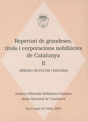 REPERTORI DE GRANDESES TITOLS I CORPORACIONS NOBILIARIES DE | 9788497791090 | FLUVIÀ I ESCORSA, ARMAND DE | Llibreria La Gralla | Llibreria online de Granollers