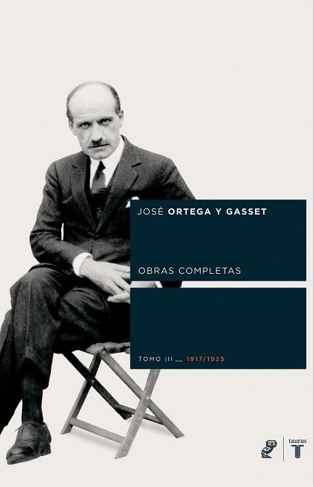 OBRAS COMPLETAS TOMO III 1917/1925 | 9788430605804 | ORTEGA Y GASSET, JOSE | Llibreria La Gralla | Llibreria online de Granollers