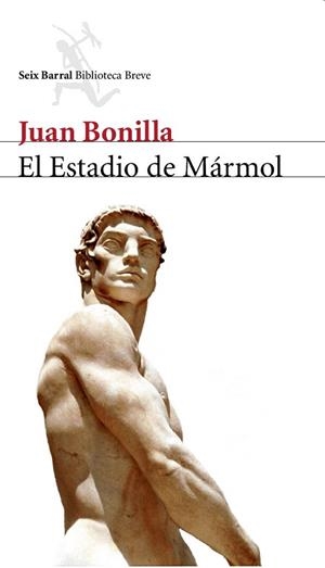 ESTADIO DE MARMOL, EL (BIBLIOTECA BREVE) | 9788432212062 | BONILLA, JUAN | Llibreria La Gralla | Llibreria online de Granollers
