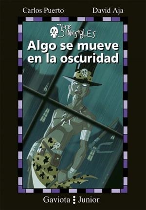 ALGO SE MUEVE EN LA OSCURIDAD (LOS INVISIBLES 3) | 9788439283744 | PUERTO, CARLOS / AJA, DAVID | Llibreria La Gralla | Librería online de Granollers