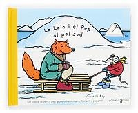 LAIA I EL PEP AL POL SUD, LA | 9788466110457 | BOY, ARMELLE | Llibreria La Gralla | Librería online de Granollers