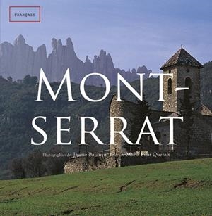 MONTSERRAT | 9788484780922 | BALANYÀ FONTDEVILA, JAUME/QUERALT DEL HIERRO, MARIA PILAR | Llibreria La Gralla | Librería online de Granollers