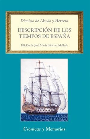 DESCRIPCION DE LOS TIEMPOS DE ESPAÑA | 9788486547752 | ALSEDO Y HERRERA, DIONISIO DE | Llibreria La Gralla | Llibreria online de Granollers