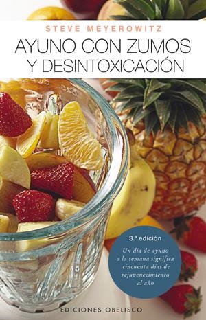 AYUNO CON ZUMOS Y DESINTOXICACION | 9788497771672 | MEYEROWITZ, STEVE | Llibreria La Gralla | Llibreria online de Granollers