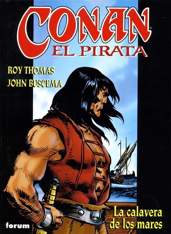 CONAN EL PIRATA VOL.1: LA CALAVERA DE LOS MARES | 9788467409741 | THOMAS, ROY / BUSCEMA, JOHN | Llibreria La Gralla | Llibreria online de Granollers