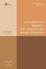 INSTITUCION ESCOLAR, LA. UNA CREACION DEL ESTADO MODERNO | 9788480637145 | BARREIRO, HERMINIO / TERRON, AIDA | Llibreria La Gralla | Llibreria online de Granollers