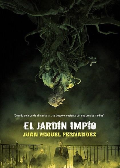 JARDÍN IMPÍO, EL | 9788415296164 | FERNÁNDEZ, JUAN MIGUEL | Llibreria La Gralla | Librería online de Granollers