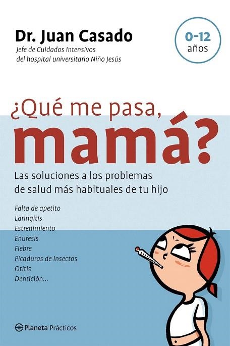 QUE ME PASA MAMA | 9788408058410 | CASADO, JUAN | Llibreria La Gralla | Librería online de Granollers